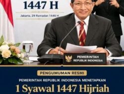Pemerintah Tetapkan Idul Fitri 1447 H Jatuh pada 21 Maret 2026