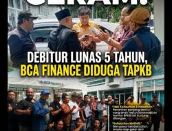 BPKB Ditahan 5 Tahun Meski Kredit Lunas, Ormas MADAS Ultimatum BCA Finance 3×24 Jam!
