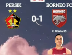 Borneo FC Kudeta Puncak Klasemen Usai Tekuk Persik, Akhiri Dominasi Persib