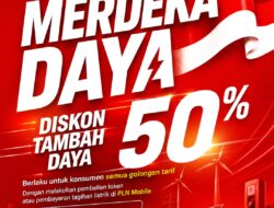 Sambut Hari Pelanggan Nasional, Rayakan HUT ke-81 RI, PLN Beri Diskon Tambah Daya 50% bagi Pelanggan